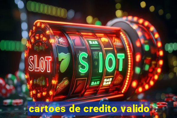 cartoes de credito valido